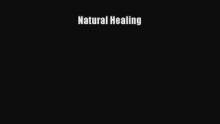 READ book Natural Healing Free Online