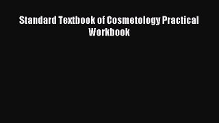 READ FREE E-books Standard Textbook of Cosmetology Practical Workbook Full Free
