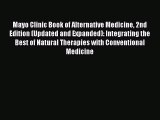 Downlaod Full [PDF] Free Mayo Clinic Book of Alternative Medicine 2nd Edition (Updated and