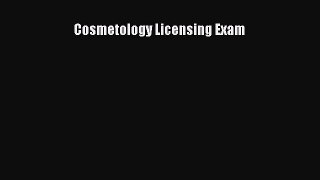 READ FREE E-books Cosmetology Licensing Exam Full E-Book