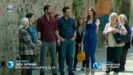 Tatlı İntikam 11.Bölüm Fragmanı 4 Haziran Cumartesi