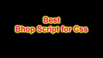 CSS VIP Bhop Script | 100%works 100% novirus new 25.December[MUST SEE]