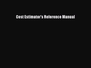 Download Cost Estimator's Reference Manual  EBook