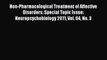 Read Non-Pharmacological Treatment of Affective Disorders: Special Topic Issue: Neuropsychobiology