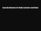 Read Easy-Up Antennas for Radio Listeners and Hams Ebook Online