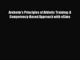 Read Arnheim's Principles of Athletic Training: A Competency-Based Approach with eSims Ebook