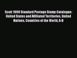Read Scott 1998 Standard Postage Stamp Catalogue: United States and Affiliated Territories