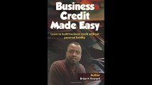 Business Credit Made Easy Business Credit Made Easy teaches you step by step how to build a solid business credit