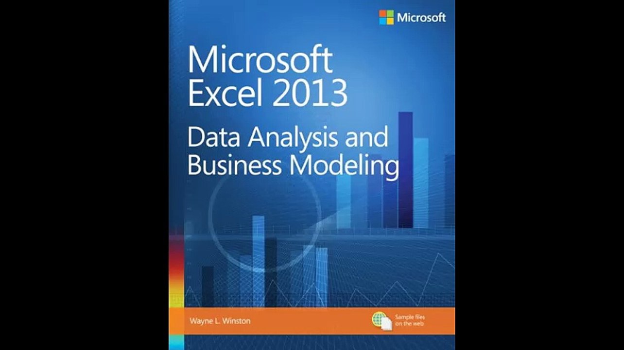 Microsoft Excel 2013 Data Analysis and Business Modeling