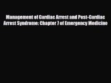 Download Management of Cardiac Arrest and Post-Cardiac Arrest Syndrome: Chapter 7 of Emergency