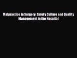 PDF Malpractice in Surgery: Safety Culture and Quality Management in the Hospital Read Online