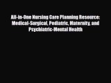 PDF All-in-One Nursing Care Planning Resource: Medical-Surgical Pediatric Maternity and Psychiatric-Mental