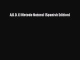 READ book A.D.D. El Metodo Natural (Spanish Edition) Full Free