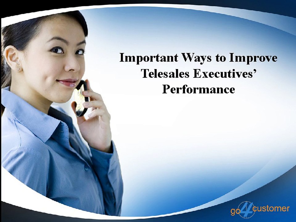 Important_Ways_to_Improve_Telesales_Executives_Per