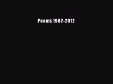 Read Poems 1962-2012 Ebook Free