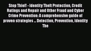 Read Stop Thief! - Identity Theft Protection Credit Ratings and Repair and Other Fraud and