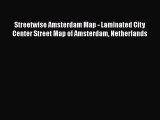 Read Streetwise Amsterdam Map - Laminated City Center Street Map of Amsterdam Netherlands Ebook