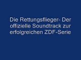 Die Rettungsflieger-Der offizielle Soundtrack zur Serie!!! Track 26