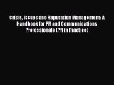 READbookCrisis Issues and Reputation Management: A Handbook for PR and Communications ProfessionalsREADONLINE