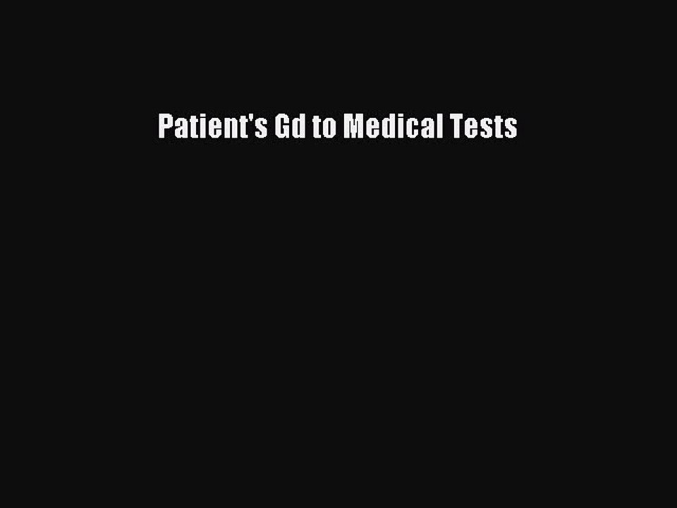 Download Patient's Gd to Medical Tests  Read Online