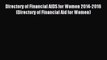 Read Directory of Financial AIDS for Women 2014-2016 (Directory of Financial Aid for Women)