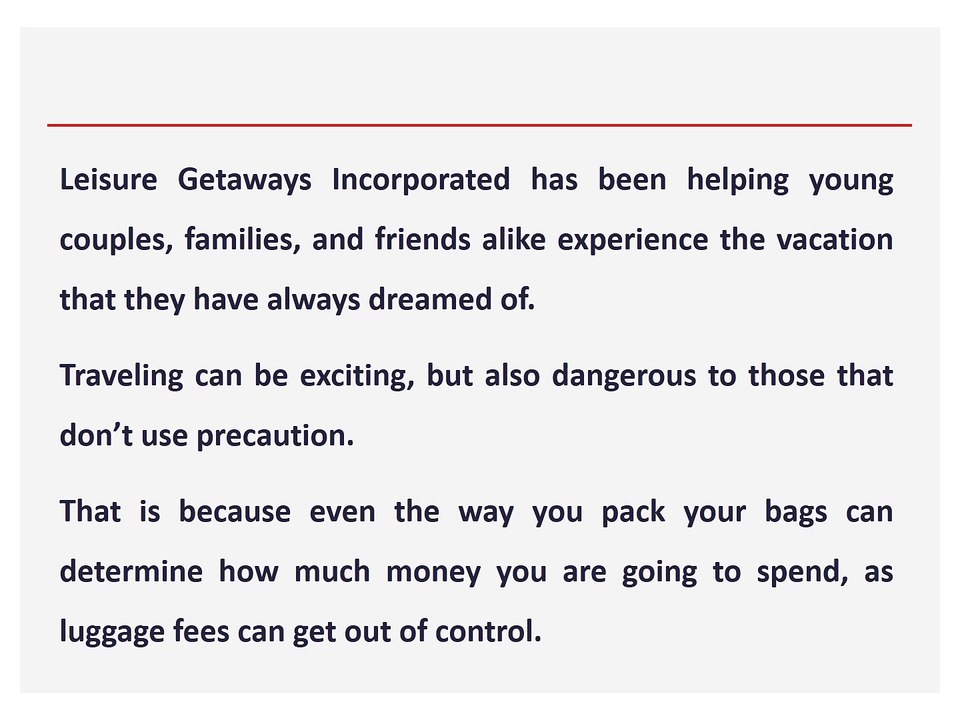 Leisure Getaways Incorporated - Packing Tips for Traveling