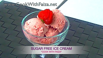 SUGAR FREE ICE CREAM *COOK WITH FAIZA*