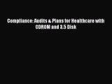 Read Compliance: Audits & Plans for Healthcare with CDROM and 3.5 Disk Ebook Free