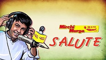 Mirchi Murga _ Army Special - Tribute to Hanumanthappa _ RJ Naved