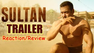 SULTAN Official Trailer Reaction & Review |  Salman Khan |  Anushka Sharma