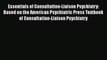 Read Essentials of Consultation-Liaison Psychiatry: Based on the American Psychiatric Press