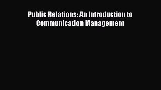EBOOKONLINEPublic Relations: An Introduction to Communication ManagementFREEBOOOKONLINE