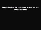 EBOOKONLINEPeople Buy You: The Real Secret to what Matters Most in BusinessBOOKONLINE