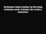 EBOOKONLINEThe Binman's Guide to Selling: Top 100 selling techniques words strategies tips