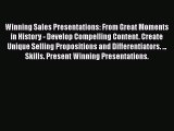 EBOOKONLINEWinning Sales Presentations: From Great Moments in History - Develop Compelling