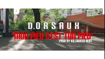 DorSaux - Mon pied c'est ton pied (Clip Officiel)