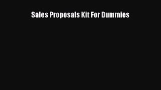 Read Sales Proposals Kit For Dummies Ebook Free