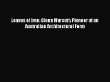 [PDF] Leaves of Iron: Glenn Murcutt: Pioneer of an Australian Architectural Form [Download]