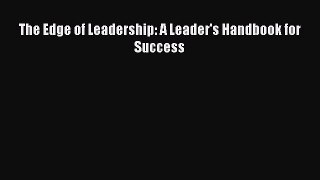 EBOOKONLINEThe Edge of Leadership: A Leader's Handbook for SuccessBOOKONLINE