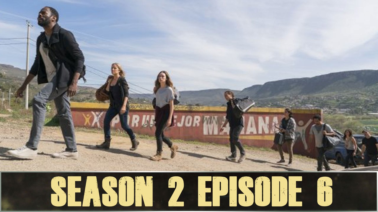 Fear The Walking Dead After Show Season 2 Episode 6 "Sicut Cervus"