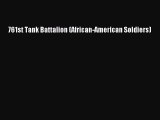 Download Books 761st Tank Battalion (African-American Soldiers) Ebook PDF