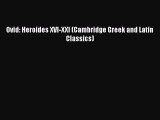 Read Ovid: Heroides XVI-XXI (Cambridge Greek and Latin Classics) Ebook Free