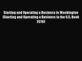 For you Starting and Operating a Business in Washington (Starting and Operating a Business
