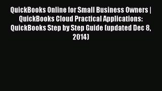 Read hereQuickBooks Online for Small Business Owners | QuickBooks Cloud Practical Applications:
