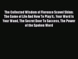 READbookThe Collected Wisdom of Florence Scovel Shinn: The Game of Life And How To Play It: