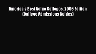 READbookAmerica's Best Value Colleges 2006 Edition (College Admissions Guides)READONLINE