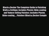 [PDF] Black & Decker The Complete Guide to Finishing Walls & Ceilings: Includes Plaster Skim-coating