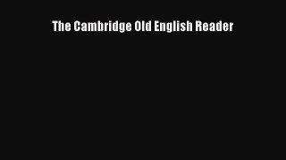 Read The Cambridge Old English Reader Ebook Free