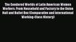 PDF The Gendered Worlds of Latin American Women Workers: From Household and Factory to the