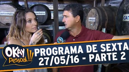 Okay Pessoal!!! 27.05.16 - Sexta - Parte 2